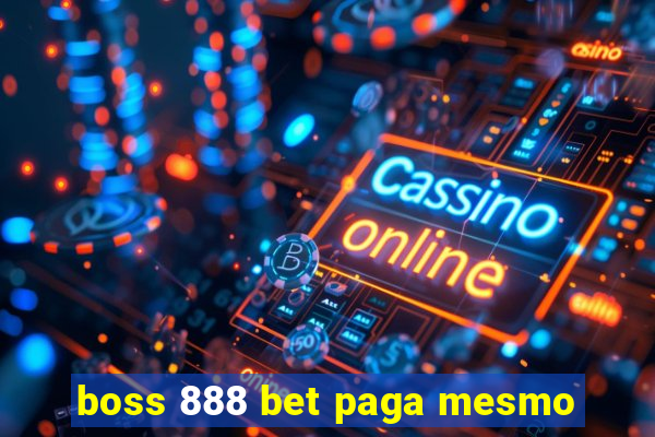 boss 888 bet paga mesmo